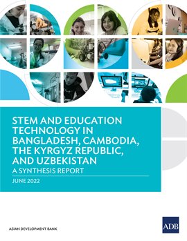 Cover image for STEM and Education Technology in Bangladesh, Cambodia, the Kyrgyz Republic, and Uzbekistan