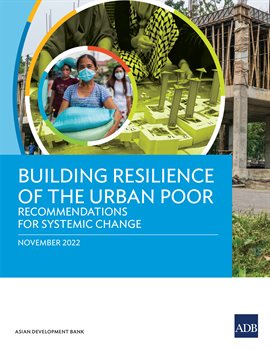Cover image for Building Resilience of the Urban Poor