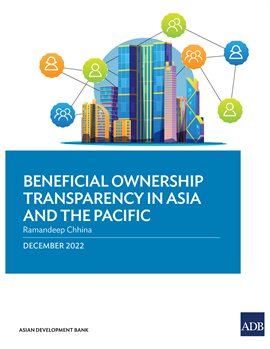 Cover image for Beneficial Ownership Transparency in Asia and the Pacific