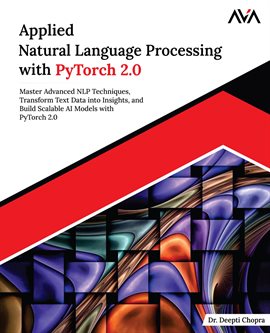 Imagen de portada para Applied Natural Language Processing With Pytorch 2.0