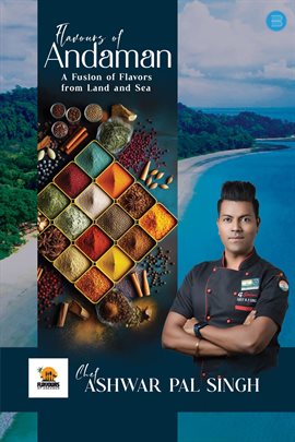 Imagen de portada para Flavours of Andaman: A Fusion of Flavors From Land and Sea