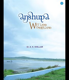 Imagen de portada para Anshupa- Wetland Wonderland