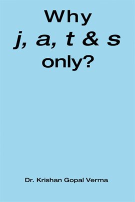 Cover image for Why j, a, t, & s only?