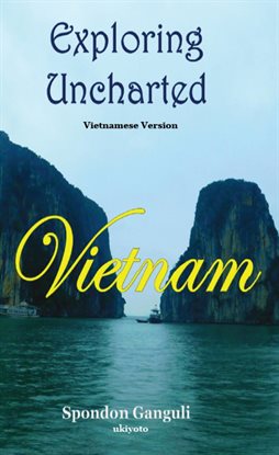 Exploring Uncharted Vietnam Vietnamese Version