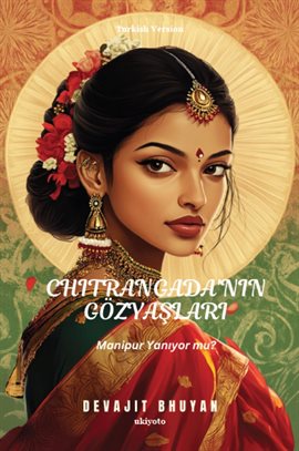 Tears of Chitrangada Turkish Version Manipur YanıYor Mu?