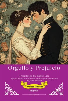 Orgullo y Prejuicio Spanish Translation of Pride and Prejudice Orgullo y Prejuicio Spanish Translation of Pride and Prejudice