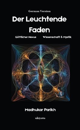 Der Leuchtende Faden Göttlicher Nexus