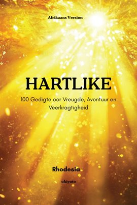 Hartlike 100 Gedigte oor Vreugde, Avontuur en Veerkragtigheid