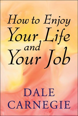 Cover image for How to Enjoy Your Life and Your Job