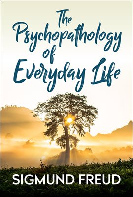 Cover image for The Psychopathology of Everyday Life