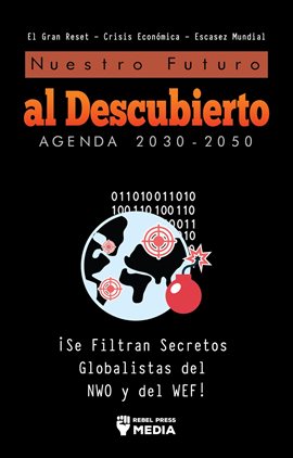 Cover image for Nuestro Futuro al Descubierto Agenda 2030-2050