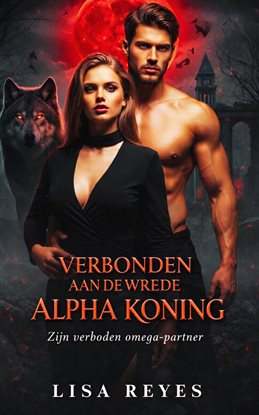 Verbonden Aan De Wrede Alpha Koning