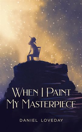 Imagen de portada para When I Paint My Masterpiece