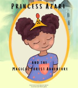 Cover image for Princess Azari and the Magical Forest Adventure