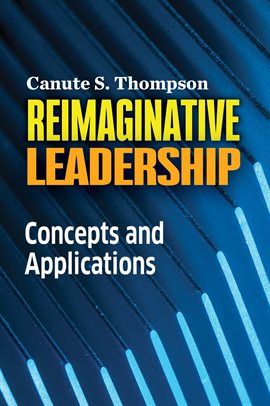 Imagen de portada para Reimaginative Leadership