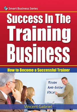 Cover image for Success In the Training Business