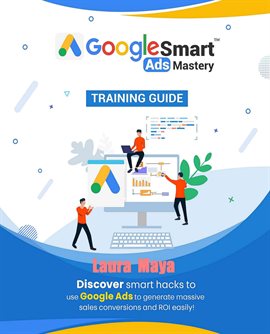 Cover image for Google Smart Ads Mastery Guide.