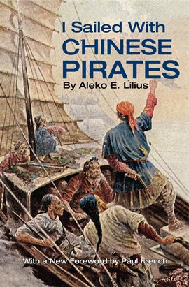 Cover image for I Sailed With Chinese Pirates