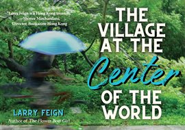 Imagen de portada para The Village at the Center of the World