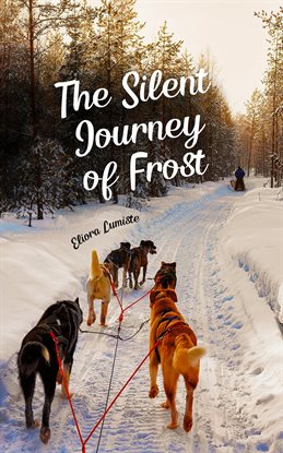 Cover image for The Silent Journey of Frost