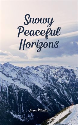 Cover image for Snowy Peaceful Horizons