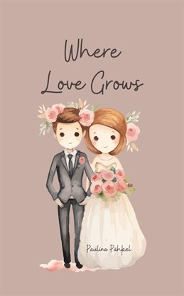 Cover image for Where Love Grows