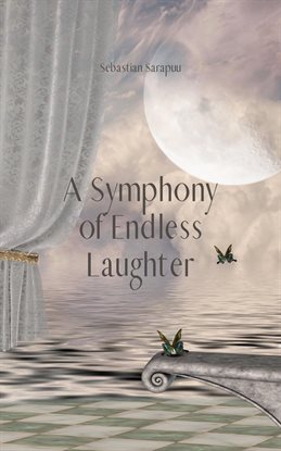 Imagen de portada para A Symphony of Endless Laughter