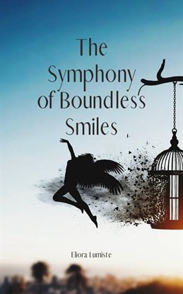Cover image for The Symphony of Boundless Smiles