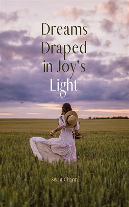 Imagen de portada para Dreams Draped in Joy's Light
