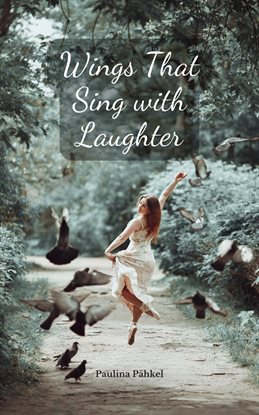 Imagen de portada para Wings That Sing With Laughter