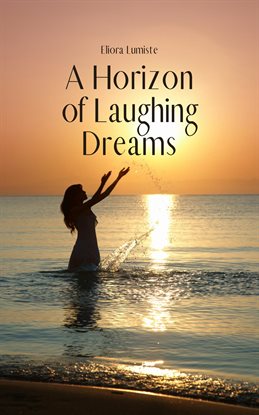 Imagen de portada para A Horizon of Laughing Dreams