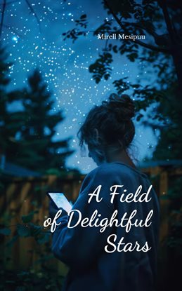 Cover image for A Field of Delightful Stars