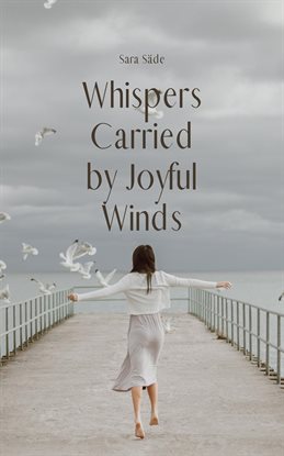 Imagen de portada para Whispers Carried by Joyful Winds