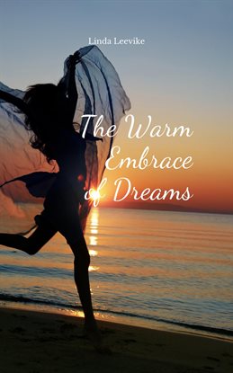 Imagen de portada para The Warm Embrace of Dreams