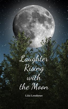 Imagen de portada para Laughter Rising With the Moon