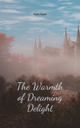 Imagen de portada para The Warmth of Dreaming Delight