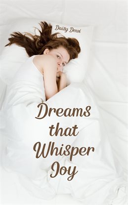 Cover image for Dreams That Whisper Joy