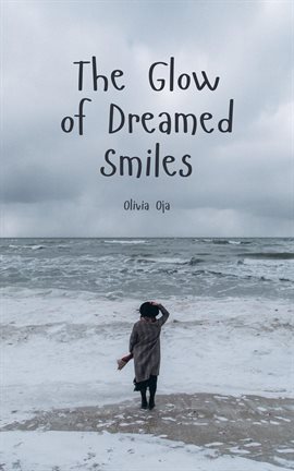 Cover image for The Glow of Dreamed Smiles