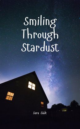 Cover image for Smiling Through Stardust