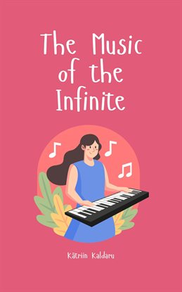 The Music of the Infinite