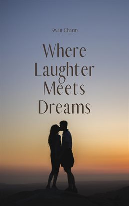 Where Laughter Meets Dreams
