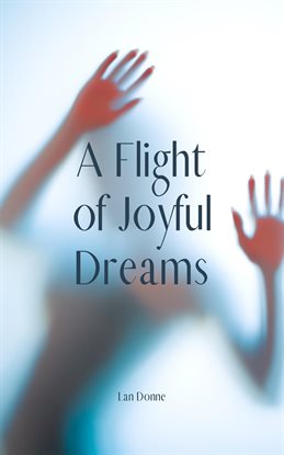 Imagen de portada para A Flight of Joyful Dreams