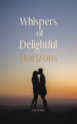 Cover image for Whispers of Delightful Horizons