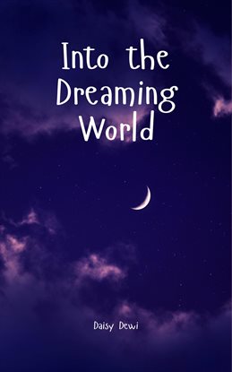 Cover image for Into the Dreaming World