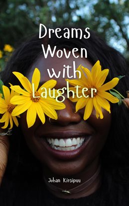 Imagen de portada para Dreams Woven With Laughter