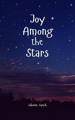 Joy Among the Stars