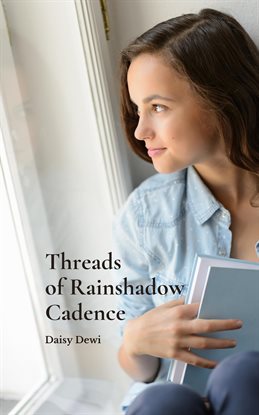 Cover image for Threads of Rainshadow Cadence