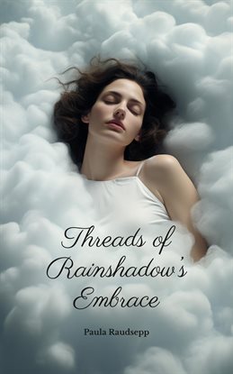 Imagen de portada para Threads of Rainshadow's Embrace