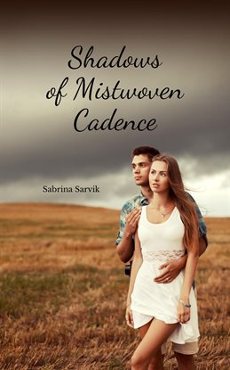 Cover image for Shadows of Mistwoven Cadence