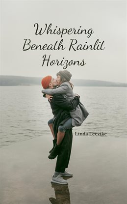 Whispering Beneath Rainlit Horizons
